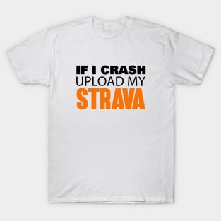 If I crash upload my strava T-Shirt